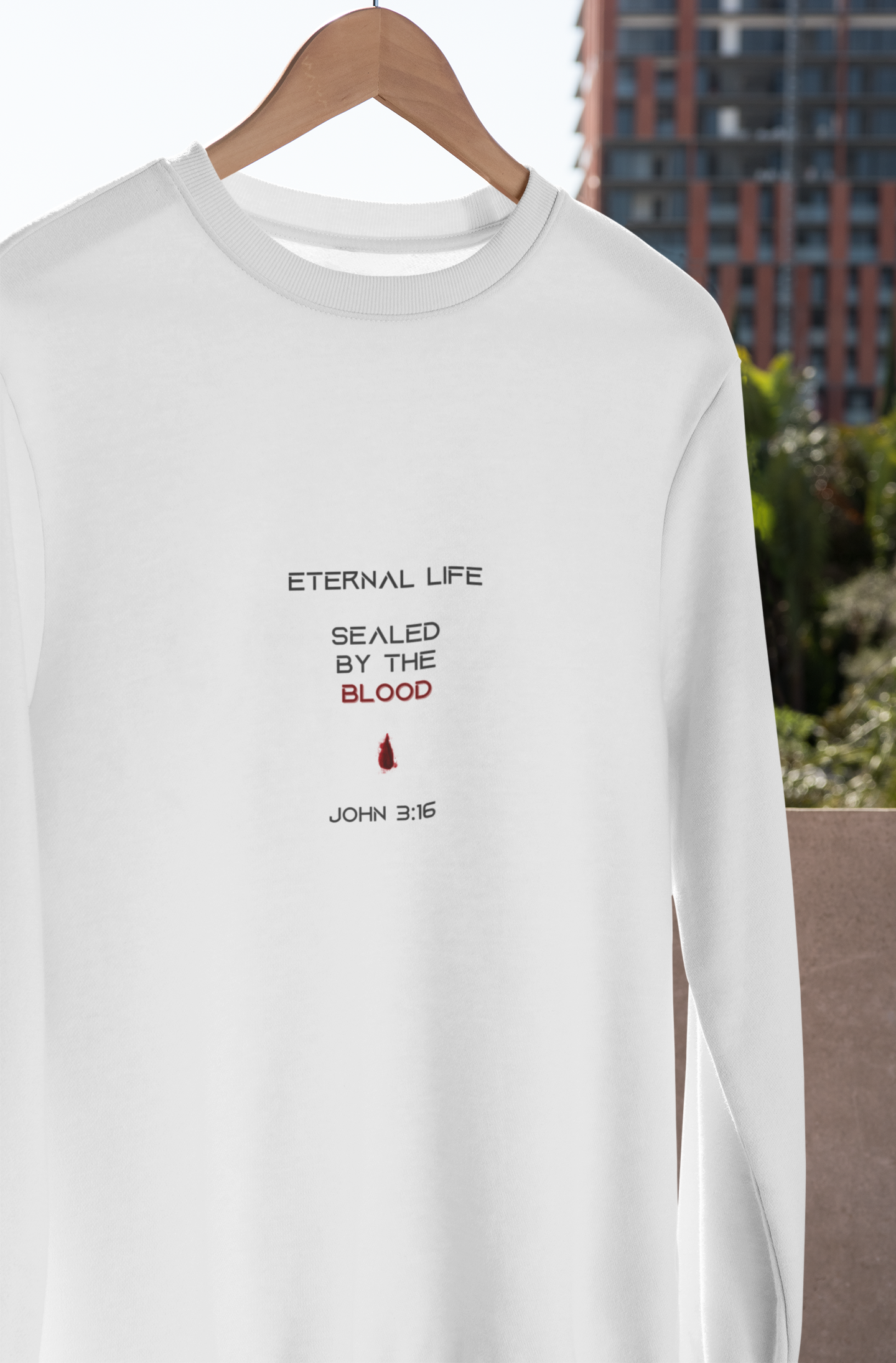 Eternal Life Sweatshirt